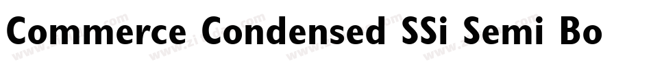 Commerce Condensed SSi Semi Bold Condensed Italic字体转换